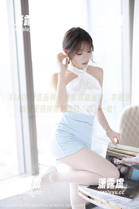 XIAOYU语画界-李丽莎 XIAOYU语画界 - 全套刺激感官,李丽莎的美足值得你满意的‘蹭’一哈!